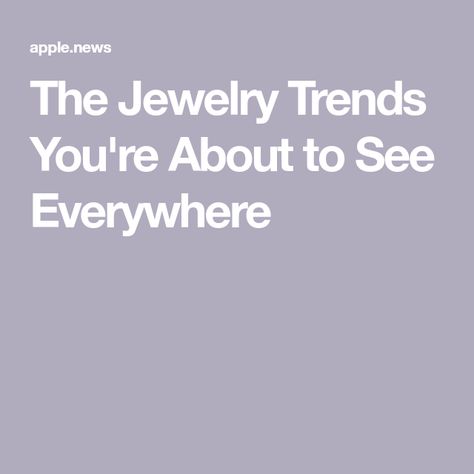 The Jewelry Trends You're About to See Everywhere Popular Jewelry Trends, Summer Jewelry Trends, Diy Leather Bracelet, Jewellery Trends, Trending Bracelets, Cocktail Jewelry, Trending Necklaces, Childhood Days, Earring Trends