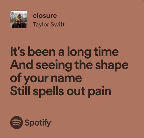 Closure Lyrics Taylor Swift, Closure Taylor Swift, The Tortured Poets Department Lyrics, Evermore Lyrics, Hogwarts Student, Evermore Era, Letter Addressing, Fav Artist, Taylor Lyrics