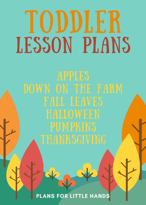 Infant Lesson Plans For September, Toddler Fall Lesson Plans, Fall Theme Lesson Plans For Toddlers, Fall Theme Toddler Lesson Plans, Toddler November Lesson Plans, Thanksgiving Toddler Lesson Plan, October Lesson Plan Themes, Fall Toddler Lesson Plans, Pumpkin Lesson Plans For Toddlers