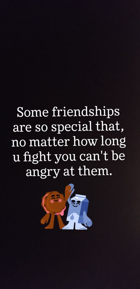 Angry Friendship Quotes, Quotes For Angry Friend, 4 Friends Quotes Friendship, Some Line For Best Friend, Angry Best Friend Quotes, When Bestie Is Angry, Best Friend Argument Quotes, Special Friendship Quotes Feelings, Argument Quotes