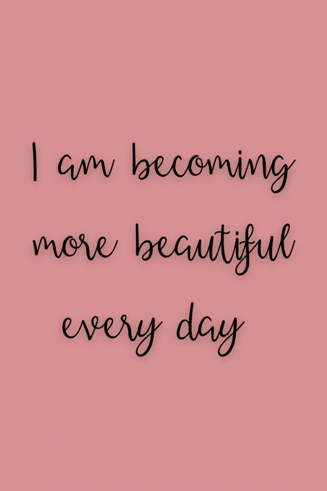 I am becoming more beautiful every day I Am Beautiful Vision Board, I Am Gorgeous, Beautiful Vision Boards, Positive Quotes Wallpaper, Abundance Manifestation, Yes And Amen, Birthday Captions, 2023 Vision, Manifestation Board