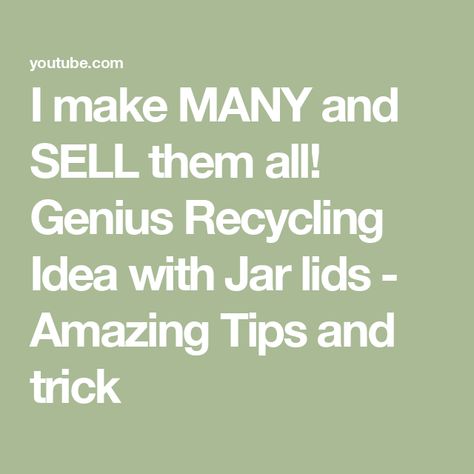 I make MANY and SELL them all! Genius Recycling Idea with Jar lids - Amazing Tips and trick Felt Glue, Tips And Trick, Jar Crafts, Glue Gun, Jar Lids, Glue, Christmas Crafts, Recycling, Felt