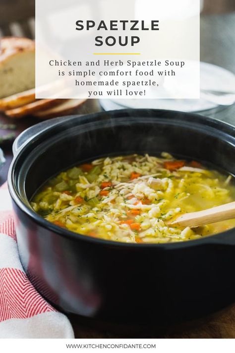 Chicken and Herb Spaetzle Soup in a skillet. Chicken And Spaetzle Soup, Spatzle Chicken Soup, Spaetzle Soup Recipes, Spatzle Soup Recipe, Chicken Spaetzle Soup, Spatzle Soup, Spaetzle Recipes Dinners, Spaetzle Recipes Easy, Spatzle Recipe Dishes