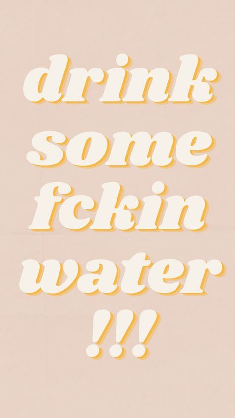 Drink Water Lockscreen, Drink More Water Aesthetic Wallpaper, Drink Water Motivation Wallpaper, Drink Some Water Quotes, Drink More Water Aesthetic Quotes, Daily Reminder Drink Water Aesthetic, Drink More Water Aesthetic Vision Board, Drink More Water Vision Board, Reminder Drink Water Aesthetic