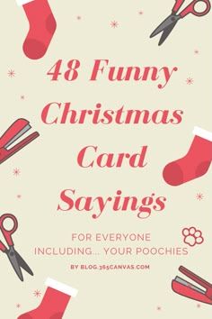 Gift Card Sayings Christmas, Christmas Card Ideas Writing, Christmas Card Funny Sayings, Funny Card Sayings, Gift Card Quotes Words Ideas, Things To Write In Christmas Cards Funny, What To Write In Holiday Cards, Dog Christmas Card Sayings, Christmas Fun Quotes