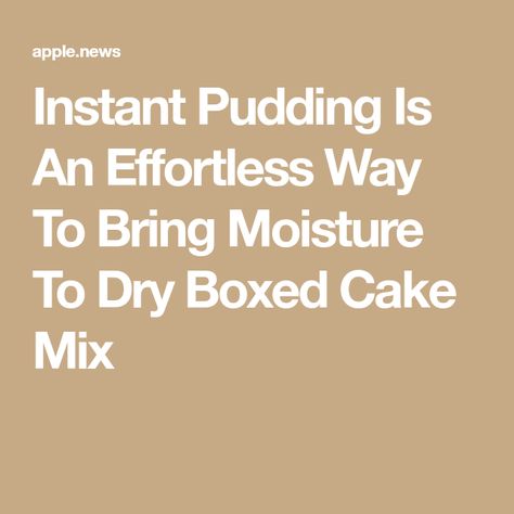 Instant Pudding Is An Effortless Way To Bring Moisture To Dry Boxed Cake Mix Instant Pudding Recipes, Craving Cake, Pudding Cake Mix, Chocolate Box Cake, Chocolate Cake Mix Recipes, Pudding Frosting, Cake Mix Doctor, Cake Mix Cupcakes, Box Cake Recipes