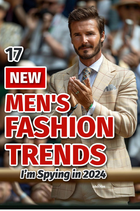 17 New Men’s Fashion Trends I’m Spying in 2024 New Mens Fashion Trends, Gentlemens Guide, Always Learning, Mens Fashion Trends, An Eye, New Man, Men's Style, Men's Fashion, Fashion Trends