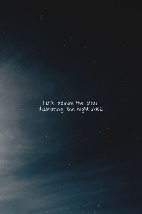 Let's admire the stars decorating the beautiful sky. #quotes #stars Night Sky Quotes, Word Photography, Word Graphics, Mots Forts, Space Quotes, Sky Quotes, Word Quotes, Star Quotes, Universe Quotes