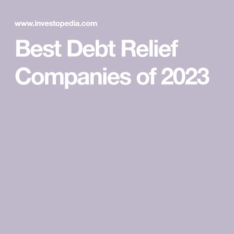 Best Debt Relief Companies of 2023 National Debt Relief, Medical Debt, Best Health Insurance, Balance Transfer Credit Cards, Debt Consolidation, Debt Relief Programs, Debt Settlement, Eliminate Debt, Refinance Mortgage