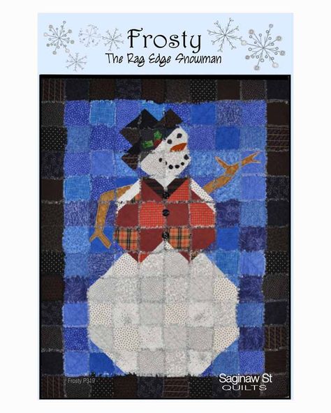 Frosty The Rag Edge Snowman - 893120001213 Snowman Quilt, Lap Quilt Patterns, Christmas Tree Quilt, Holiday Sewing, Snowmen Patterns, Quilt Sewing Patterns, Frosty The Snowmen, Tree Quilt, Lap Quilt