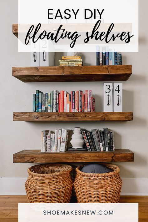 DIY Floating Shelves: Step-by-Step Guide to Build and Install - Shoe Makes New How To Make Wooden Floating Shelves, Floating Wooden Shelf, Make Floating Shelves How To Build, Diy Wooden Shelves Living Room, Diy Chunky Floating Shelves, Floating Bookshelves Library, Building A Floating Shelf, Diy Farmhouse Floating Shelves, Rustic Wooden Floating Shelves