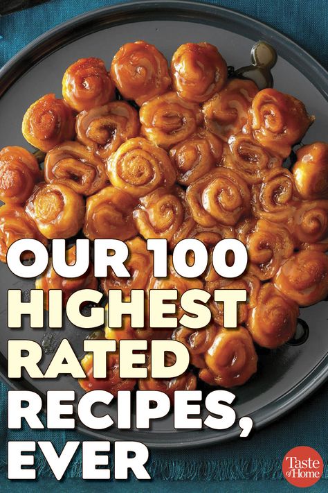 Our 100 Highest Rated Recipes, Ever Ina Garten, Down Home Recipes, Taste Of Home Dinner Recipes, Best Recipes Ever On Pinterest, Highest Rated Dessert Recipes, Recently Viewed By Me Today Recipes, Top Rated Appetizer Recipes, Highly Rated Recipes, Taste Of Home Recipes Desserts Cake