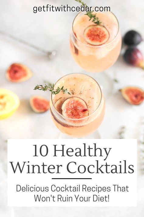 healthy winter cocktail recipes Clean Cocktail Recipes, Easy Healthy Cocktails, Winter Cocktail Pitcher Recipe, Healthy Vodka Cocktails, Light Vodka Cocktails, Winter Wine Cocktails, Winter Brunch Cocktails, Healthy Christmas Mocktail, Fun Cocktail Recipes Winter