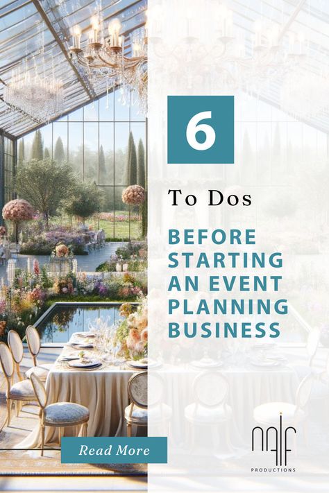 6 To Dos Before Starting an Event Planning Business Create A Business Plan, Create A Business, Planning Business, Event Planning Business, Event Planners, Get Organized, Business Plan, Event Planner, Business Tips