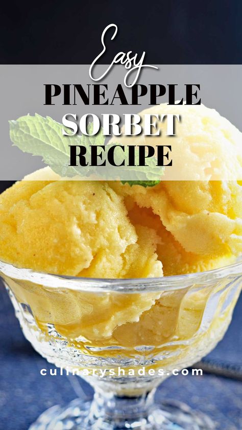 Pineapple Sorbet Recipe Ice Cream Maker, Pina Colada Sorbet, Home Made Sorbet, Pineapple Sorbet Recipe, Cuisinart Ice Cream Maker Recipes, Homemade Sorbet, Pineapple Sorbet, Pineapple Ice Cream, Sherbet Recipes