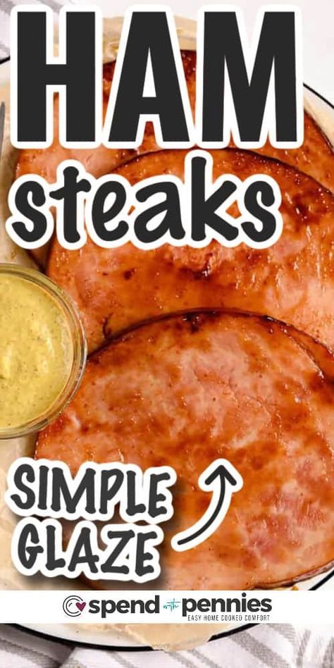 This glazed ham steak recipe is such an easy weeknight meal. Serve with a Caesar salad and roasted potatoes or cooked veggies for a meal in under 15 minutes! It doesn’t get easier than this! #glazedhamsteak #maindish #hamsteak #spendwithpennies Hamsteak Easy Recipes, Cooking Ham Steak, Glazed Ham Steak, Ham Steak Dinner, Baked Ham Steak, Cheesy Ham Casserole, Ham Steak Glaze, Easy Ham Glaze, Ham Roast