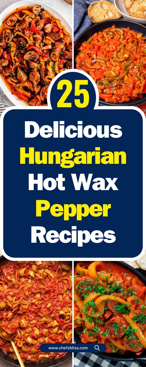 25+ Delicious Hungarian Hot Wax Pepper Recipes for Every Palate! Recipes With Hungarian Wax Peppers, Recipes Using Hungarian Peppers, Hungarian Hot Wax Peppers, Stuffed Hungarian Hot Wax Pepper Recipes, Hungarian Yellow Wax Pepper Recipes, What To Do With Hungarian Wax Peppers, Hungarian Sweet Pepper Recipes, Hot Hungarian Peppers Recipes, What To Do With Hot Peppers