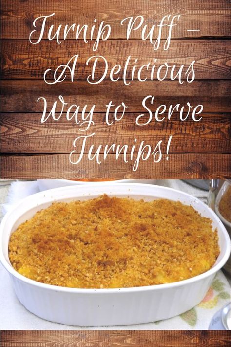 Turnip Fluff Casserole Recipes, Turnip Bake Recipe, Turnip Fluff, Sweet Turnip Recipes, Turnip Puff Best Of Bridge, Turnip Souffle Recipe, Turnip Recipes Healthy, Thanksgiving Turnip Recipe, Turnip Recipes Mashed