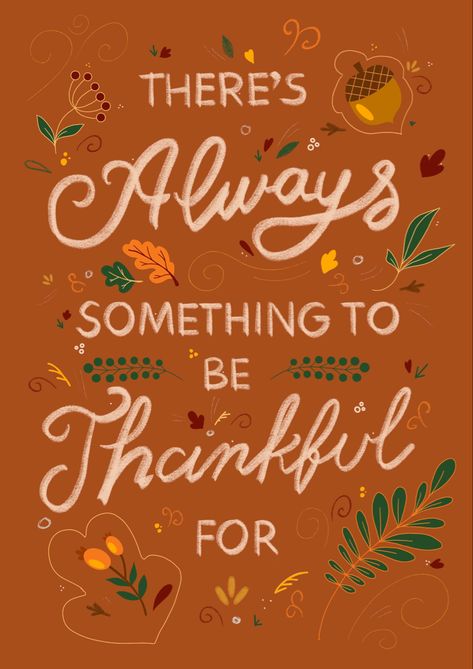 Thanksgiving Reminders, There Is Always Something To Be Thankful, Thanksgiving Quotes Thankful Family, Cute Happy Thanksgiving Quotes, November Widget, Thanksgiving Quotes Thankful, Thanksgiving Day Quotes, Center Quotes, Thankful November