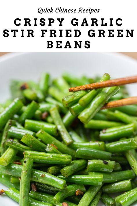 Crispy Garlic Stir Fried Green Beans Stir Fry Green Beans Recipes, Chinese Fried Green Beans, Asian Fried Green Beans, Chinese Food Green Beans, Crispy Asian Green Beans, Stir Fried Green Beans, Chinese Garlic Green Beans, Stir Fry Beans, Parmesan Roasted Green Beans