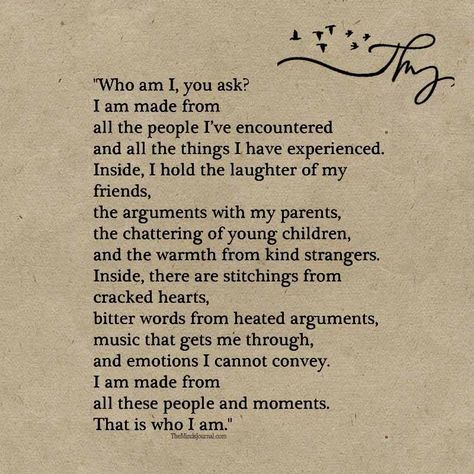 Who am I, you ask? - http://themindsjournal.com/who-am-i-you-ask/ Who Am I Quotes, The Minds Journal, Minds Journal, Literature Quotes, Writing Quotes, Poetry Words, Poem Quotes, Poems Quotes, Literary Quotes