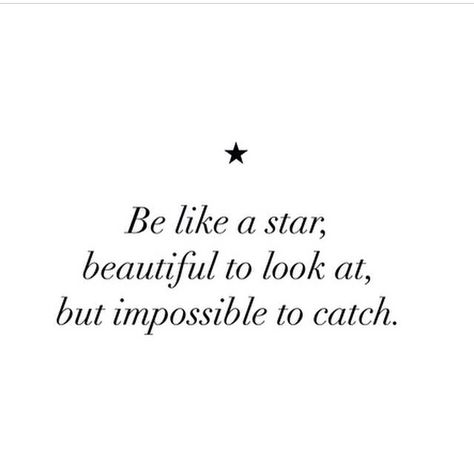 Star ✨ Be A Star Quotes, Finish The Star Trend, Star Girl Quotes, Star Quotes Short, 5 Star Quotes, 5 Star Girl Quote, Stargirl Quotes, Star Crossed Lovers Quotes, Tawjihi Jacket