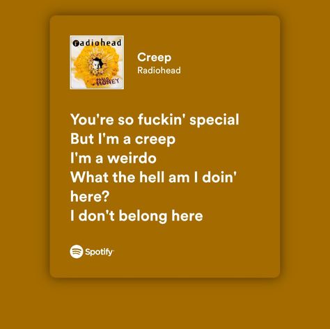 Song Quotes, Song Lyrics, Radiohead Lyrics, Radiohead Songs, Creep Radiohead, I Dont Belong Here, I Am Special, Radiohead, Just Me