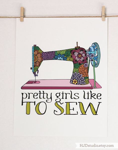 8x10 - Pretty girls like to sew  - Art print - Illustration. $20.00, via Etsy. Sewing Illustration, Sewing Humor, Sewing Quotes, Quilting Quotes, Coaster Art, Sewing Room Decor, Ideas Hogar, My Sewing Room, Sewing Rooms