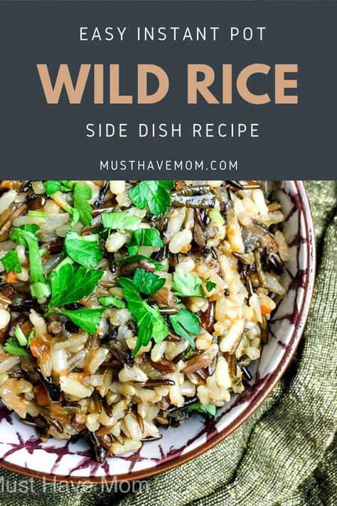 Instapot Wild Rice Recipes, Wild Rice Recipes Instant Pot, Easy Wild Rice Recipes, Wild Rice Recipes Side Dishes Easy, Instapot Wild Rice, Wild Rice Instant Pot, Seasoned Wild Rice, Wild Rice Recipes Side Dishes, Instant Pot Wild Rice