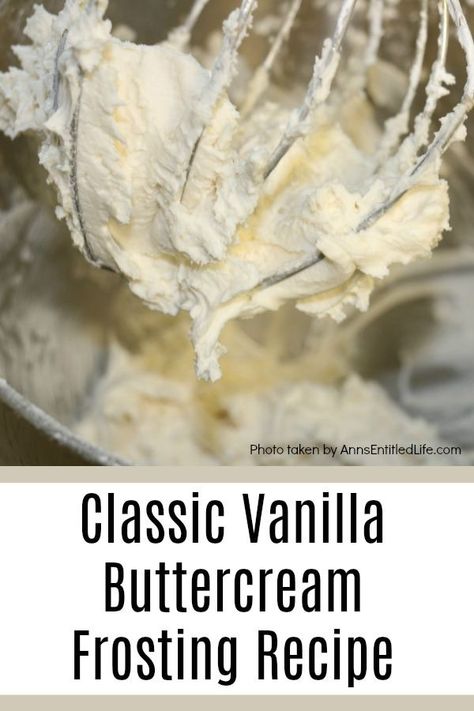 Simple Buttercream Frosting, Buttercream Frosting Recipe Easy, Vanilla Buttercream Frosting Recipe, Best Frosting Recipe, Vanilla Frosting Recipes, Buttercream Frosting Cake, Buttercream Icing Recipe, Easy Buttercream Frosting, Best Buttercream Frosting