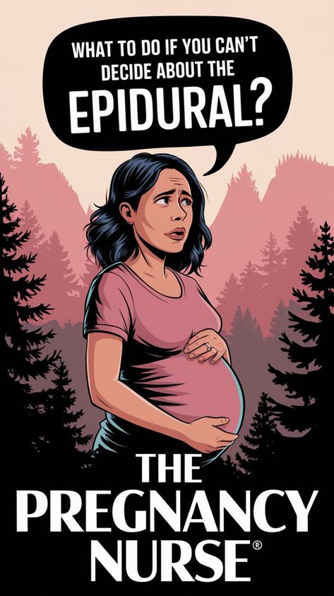 A Pinterest pin with a pregnant woman looking confused and saying "do I want an epidural?". There is a speech bubble above her head with the text "What to do if you can't decide about the epidural?". The background is a serene landscape with mountains and trees. The text "The Pregnancy Nurse�®" is written in bold, creative lettering below the image. Epidural Vs Natural, Epidural Birth, Birth Advice, Pain Management Techniques, Early Labor, Unmedicated Birth, Active Labor, Prenatal Classes, Birthing Classes