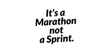 Its A Marathon Not A Sprint, Marathon Not A Sprint, Run A Marathon, Stay Focus, Lost In Life, Challenge Quotes, Uplifting Words, I Tunes, Having Patience