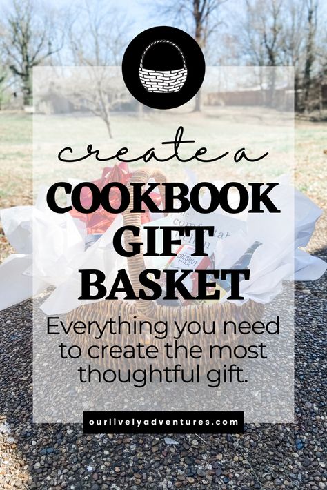 Everything you need to know about how to create an adorable ans thoughtful cookbook gift basket. The perfect gift for anyone in your life. Cookbook Gift Basket Ideas, Recipe Gift Basket Ideas, Cooking Themed Gift Baskets, Cookbook Gift Ideas, Kitchen Basket Ideas Gift, Cookbook Gift Basket, Cooking Baskets Gift Ideas, Cooking Gift Basket Ideas, Cooking Gift Basket