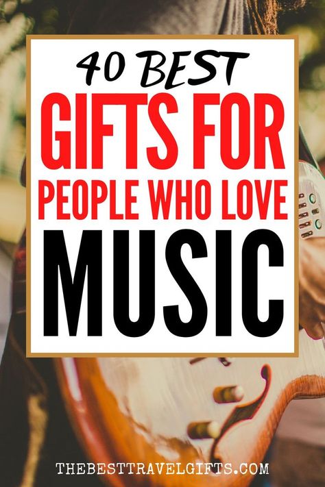 40 Best gifts for people who love music with a photo of a guitar Music Gifts For Guys, Music Related Gifts For Him, Gift For Musician Boyfriend, Guitar Accessories Gifts, Gifts For Music Lovers Men, Gifts For A Music Lover, Gifts For Rock Music Lovers, Gift For Concert Lover, Gift Idea For Musician