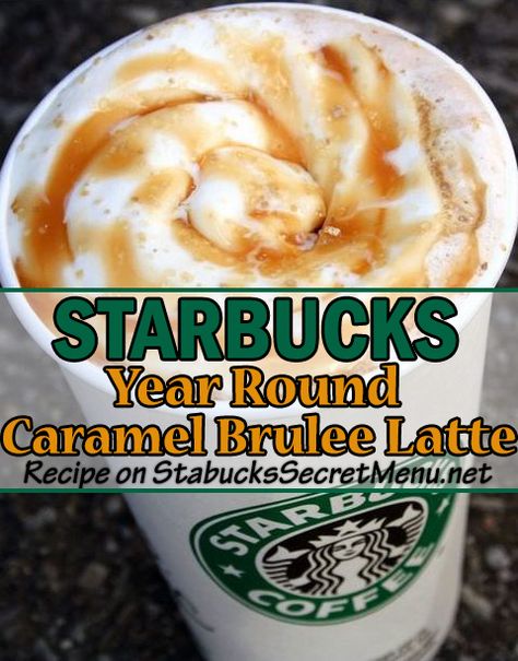 Enjoy a Starbucks Caramel Brulee Latte year round with this recipe! Starbucks Caramel Brûlée, Secret Starbucks Recipes Hot Coffee, Custom Hot Starbucks Drinks, Hot Coffee Ideas Starbucks, Caramel Brûlée Latte, Hot Caramel Starbucks Drinks, Starbucks Recipes To Try, Carmel Brûlée Latte Starbucks, Starbucks Creme Brulee Latte