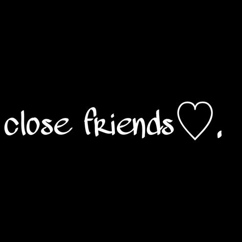 Close Friends Highlight Cover, Instagram Close Friends Story Quotes, Heart For Cfs Instagram, New Bonds Instagram Post, Close Friends Instagram Icon, Instagram Pfp Ideas Aesthetic, Close Friends Quotes, Close Friends Instagram Story Ideas, Wallpapers Plain