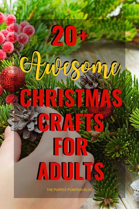 If you want to take time out from the chaos this holiday season, why not sit down and make one of these awesome Christmas crafts for adults? This selection of festive crafts includes awesome handmade ornaments and decorations, as well as items you can make and give as gifts to friends and family. #ChristmasCraftsForAdults #ThePurplePumpkinBlog #ChristmasCrafts Crafts For Christmas Decorations, Christmas Make And Take, Winter Adult Crafts, Christmas Crafts For Groups Of Women, Christmas Crafts For A Group Of Women, Elegant Christmas Crafts For Adults, Christmas Craft Projects For Adults, Easy Diy Xmas Decorations, Upscale Christmas Crafts