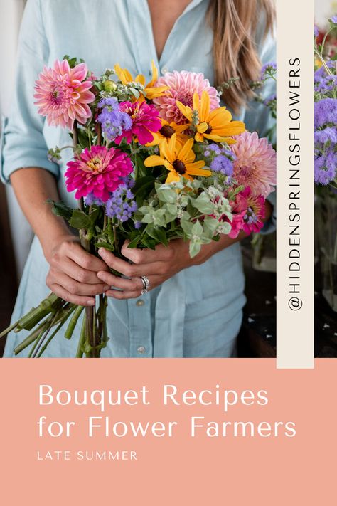 Use these recipes to create a gorgeous late-summer bouquet of locally grown flowers! I include sample flowers that I would use together to create a great color palette. Feel free to substitute any variety or color that you prefer. Farmgirl Flowers Bouquets, Fall Bouquet Recipe, Flower Bouquet Garden, How Many Stems Per Bouquet, Wrapped Floral Bouquets, Dahlia Market Bouquet, Flower Arrangement Recipes, Spring Market Bouquet, How To Create A Bouquet Of Flowers