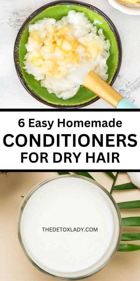 6 Natural Conditioners For Dry Hair - The Detox Lady Diy Conditioner For Dry Hair, Hair Conditioner At Home, Homemade Conditioner, Diy Conditioner, Natural Hair Growth Remedies, Hair Conditioning, Homemade Hair Treatments, Hair Detox, Homemade Hair