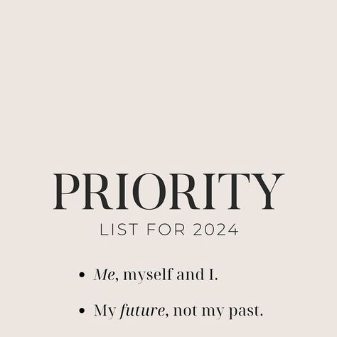 Me My Self And I Quotes, 2024 Is Our Year, 2024 Mindset Quotes, 2024 Priorities, Being My Best Self, Psychology Aesthetic, 2024 Mindset, I Love My Self, Me And Myself