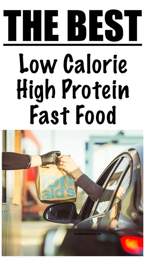 Fast Food Protein Options, Fast Food High Protein, Fast Food Macros, High Protein Low Calorie Fast Food, Calorie Deficit Fast Food, High Protein Fast Food Options, Low Calorie Fast Food Options, Protein Fast Food, Healthy Fast Food Choices