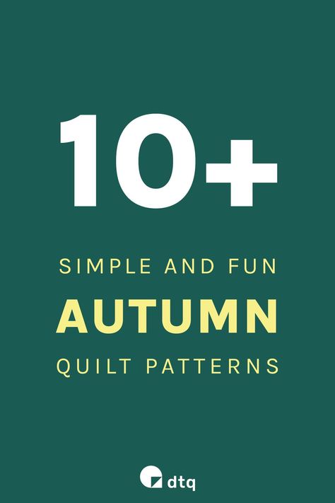 Looking for easy quilting projects ideas to make this autumn? We've selected more than 10 fun autumn quilt patterns and fall quilt blocks! Fall Quilts Autumn Block Patterns, Autumn Quilts Patterns, Autumn Quilts Ideas, Fall Quilt Patterns Free, Fall Quilted Table Runners Patterns Free, Fall Quilting Projects, Fall Quilt Blocks, Quilting Projects Ideas, Easy Quilting Projects