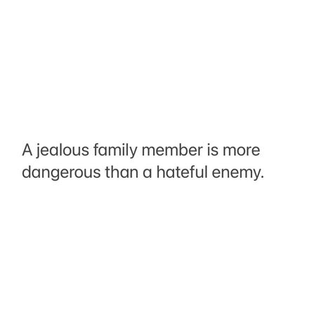 Jealous Family Quotes, Family Can Be Your Worst Enemy Quotes, Ungrateful Family Quotes, Jealous Family Members Quotes, Privacy Quotes, Enemies Quotes, Toxic Family Quotes, Jealousy Quotes, Quotes About Haters