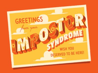 Impostor Syndrome, Dribbble Design, Imposter Syndrome, You Better Work, Wish You Are Here, Postcard Design, Post Cards, Negative Thoughts, Graphic Design Posters