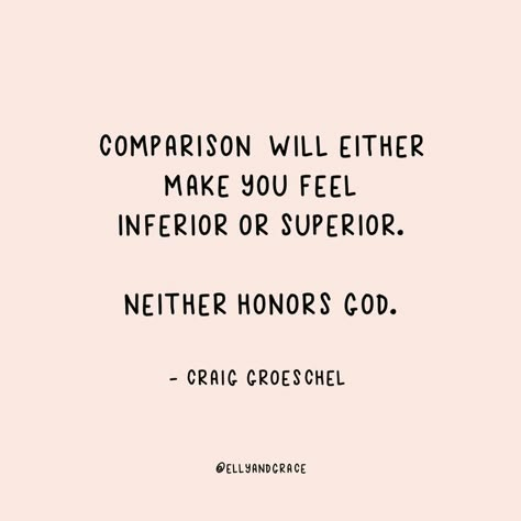 Craig Groeschel Quotes, Comparison Quotes, Craig Groeschel, Holy Girl, Compare Quotes, Spiritual Encouragement, Senior Quotes, Insta Ideas, Bible Motivation