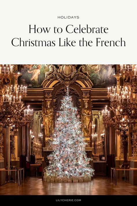 french christmas traditions French Holiday Decor, Paris Christmas Tree, Parisian Christmas Decor, French Christmas Food, French Christmas Traditions, French Christmas Tree, Parisian Christmas, Francophile Gifts, French Country Christmas Decor