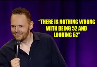 Bill Burr rips apart all the idiots in LA who feel the need to younger than they are. Smartass Quotes, Bill Burr, Choose Me, Plastic Surgery, Spot On, Inspire Me, Surgery, Feelings, Quotes