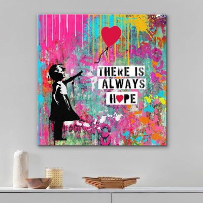 Bold Art Print, There Is Always Hope, Banksy Wall Art, Graffiti Pictures, Painting The Roses Red, Street Girl, Funky Wall Art, Artwork Poster, Pop Art Canvas