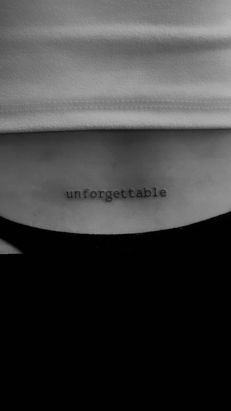 Unforgettable Tattoo Word, Unforgettable Tattoo On Lower Back, Heavenly Tattoo, Little Back Tattoos, Lower Back Tattoos Words, Under Bum Tattoo Women, Unforgettable Tattoo, Heaven Tattoo, Tatouage Unforgettable