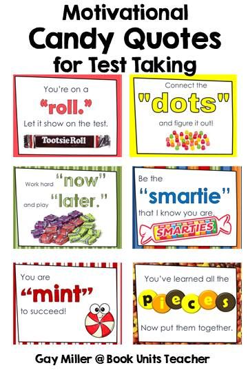 Standardized Testing - Motivational Ideas for Test Day - Book Units Teacher Testing Inspirational Quotes, Motivational Quotes For Testing, Acap Testing Treats, Map Testing Encouragement, State Testing Poster Ideas, Tcap Motivation Treats, Treats For Testing Week, Adopt A Classroom For Testing, Gmas Testing Treats